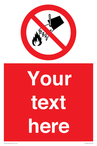 Custom prohibition Do not extinguish with water